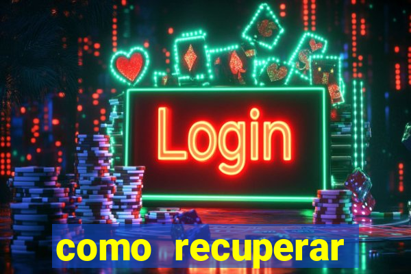 como recuperar senha do fortune tiger